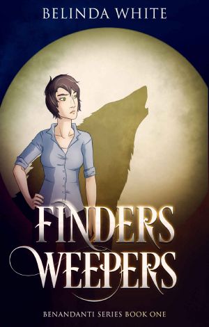 [The Benandanti 01] • Finders Weepers